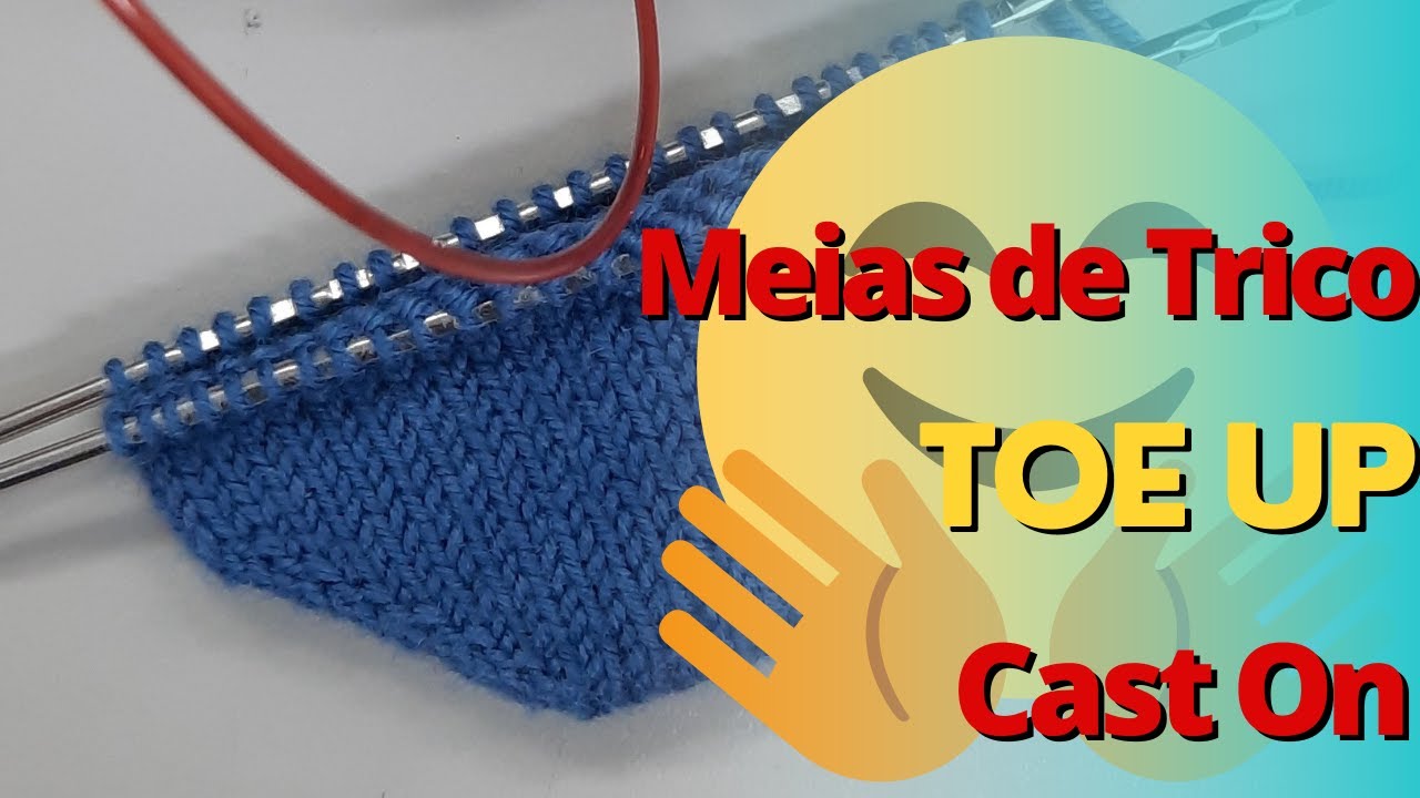 Parte 1 | Meias a partir da ponta do pé - Toe Up
