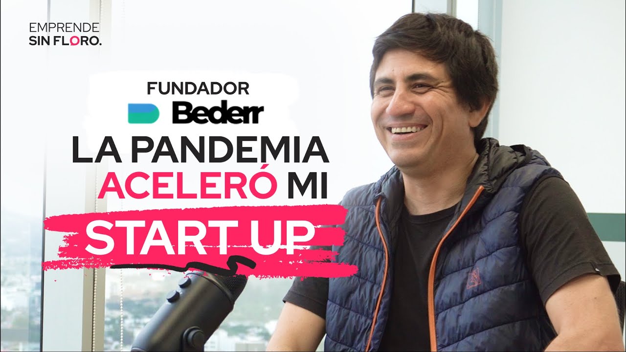 CEO de BEDERR: ESCALAR una START UP con RECURSOS LIMITADOS | Emprende Sin Floro #3