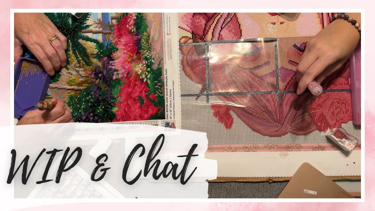 WIP and Chat - Top 5 Diamond Painting Tag with a special guest: my mom is in town!