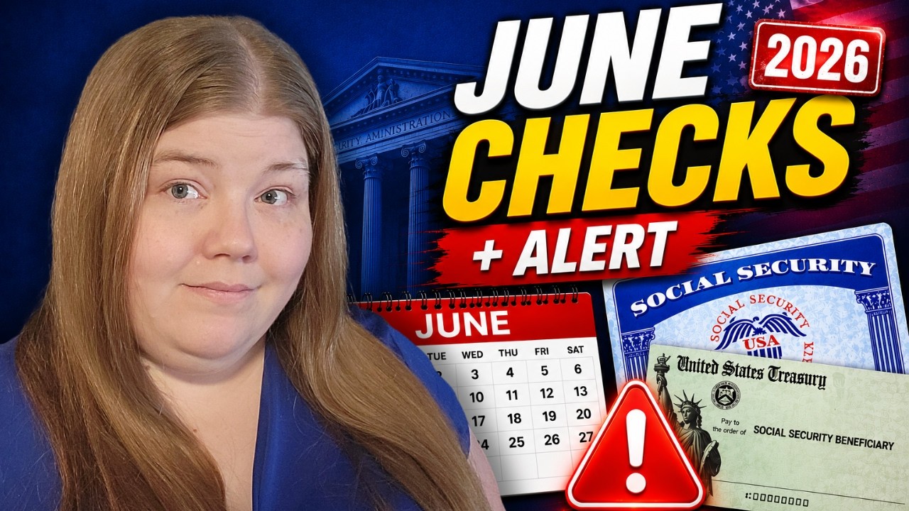 June 2026 Social Security Checks + Major Benefits Warning