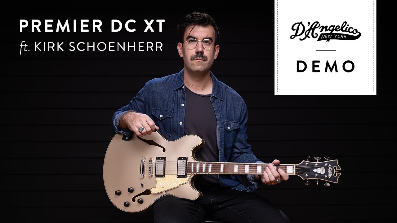 Premier DC XT Demo with Kirk Schoenherr (Sweetwater Exclusive) | D'Angelico Guitars