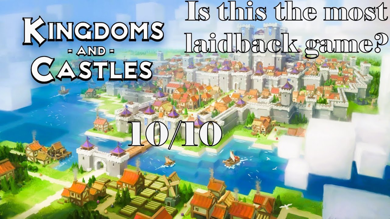 Reviewing Kingdoms and Castles (2025 Review)