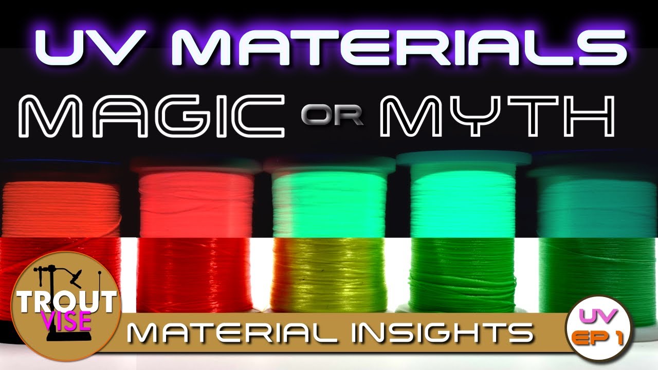 UV Materials - Magic or Myth?