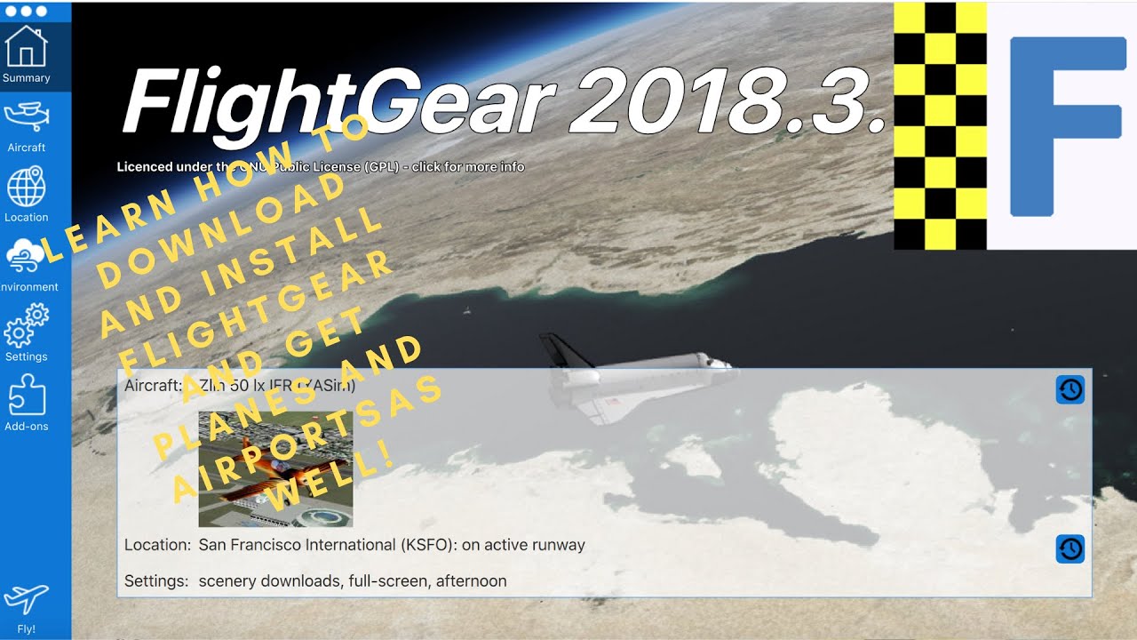 How To Get Flightgear, Planes and Airports!