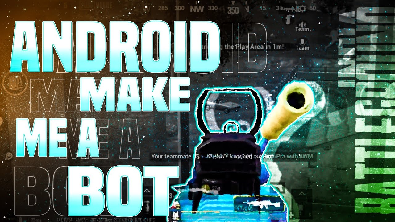 #pubg #levinho #googlebaba| Android Make Me A Bot 😔|Pubg Mobile