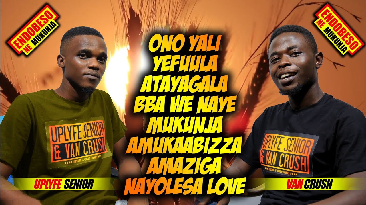 ENDOBESO: Eyali Yefuula Atayagala Bba We Mukunja Amukaabizza Amaziga