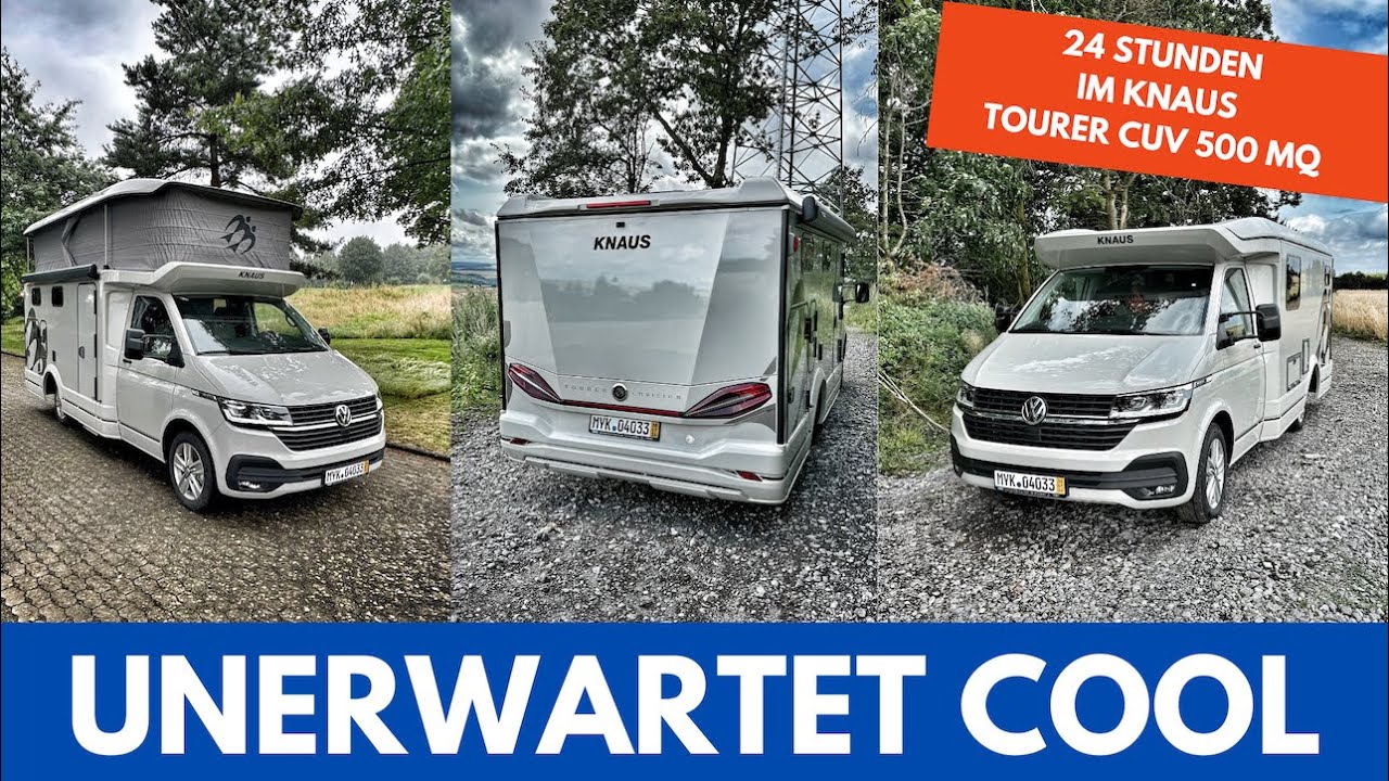 24 STUNDEN im Knaus Tourer CUV 500 MQ - Praxistest - Cooles Konzept, aber!?