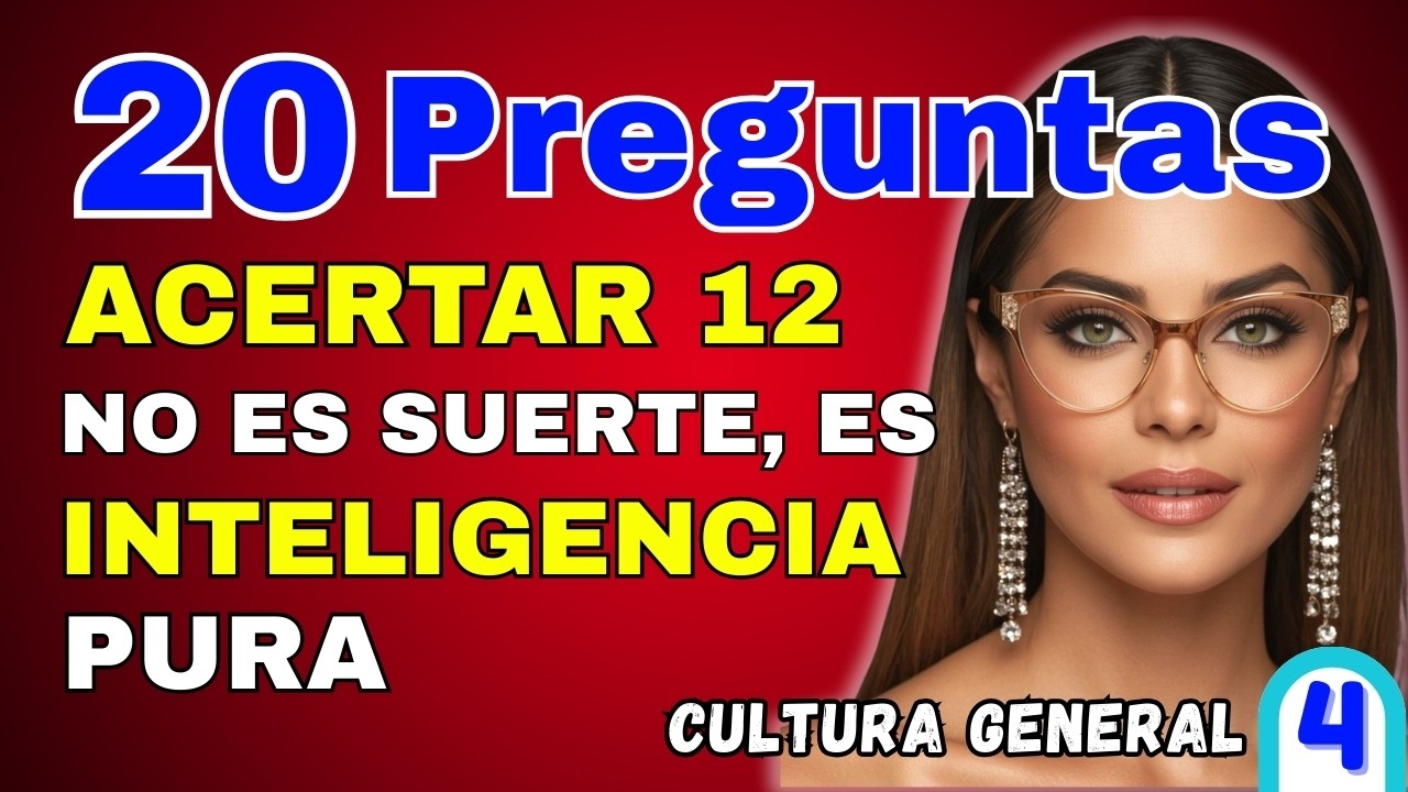 20 Preguntas de Cultura General DIFICILES CON OPCIONES 🧠🎓|  ¿Puedes Responderlas Todas?