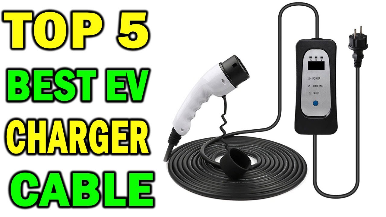Top 5 Best EV Charger Cable In 2021 | Top Best EV charger Review 2021