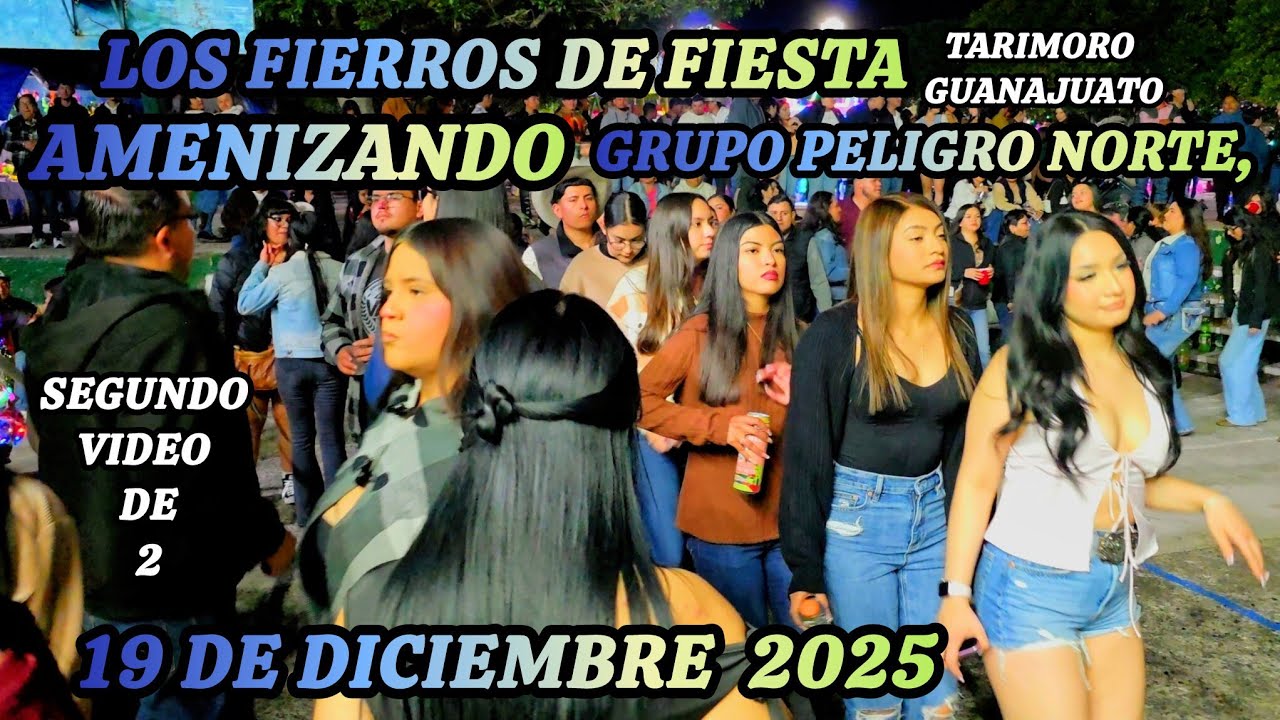 Tarimoro Guanajuato,  Los Fierros De Fiesta,  Segundo Video,  2025