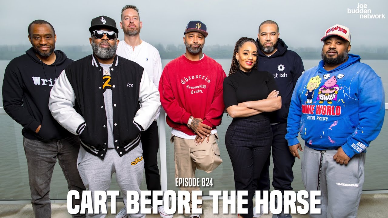 The Joe Budden Podcast Episode 824 | Cart Before The Horse