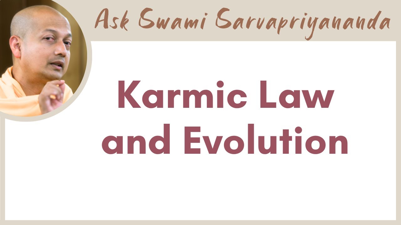 What is the manifestation of Karmic law in the universe? Karmic Law and Evolution