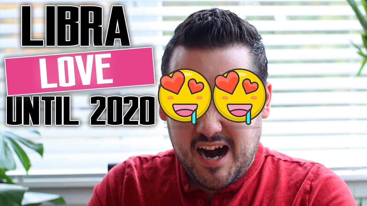 🥰LIBRA LOVE UNTIL 2020   END OF YEAR LOVE READING😈❤️💌