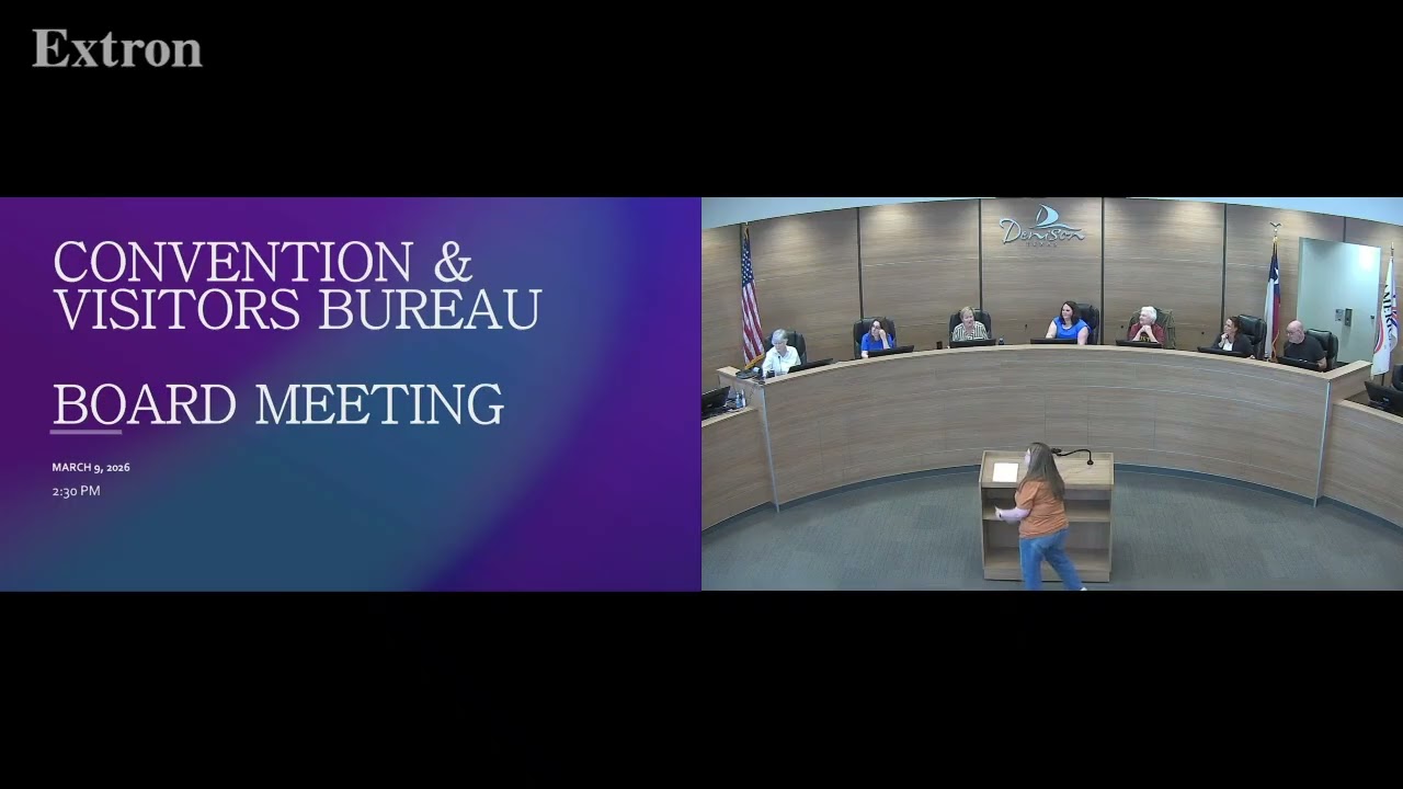 Denison, Texas Convention & Visitors Bureau Board Meeting, March 9, 2026