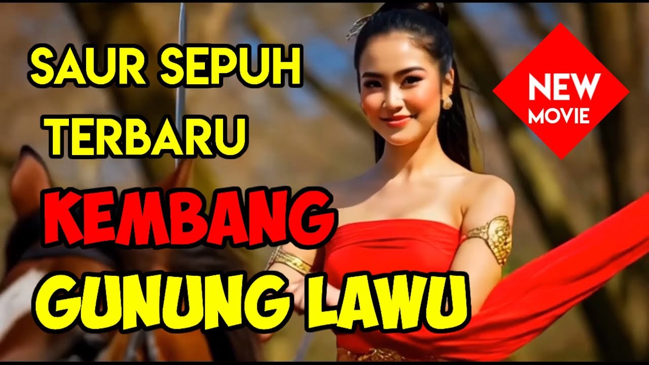 SAUR SEPUH VERSI TERBARU ||  KEMBANG GUNUNG LAWU