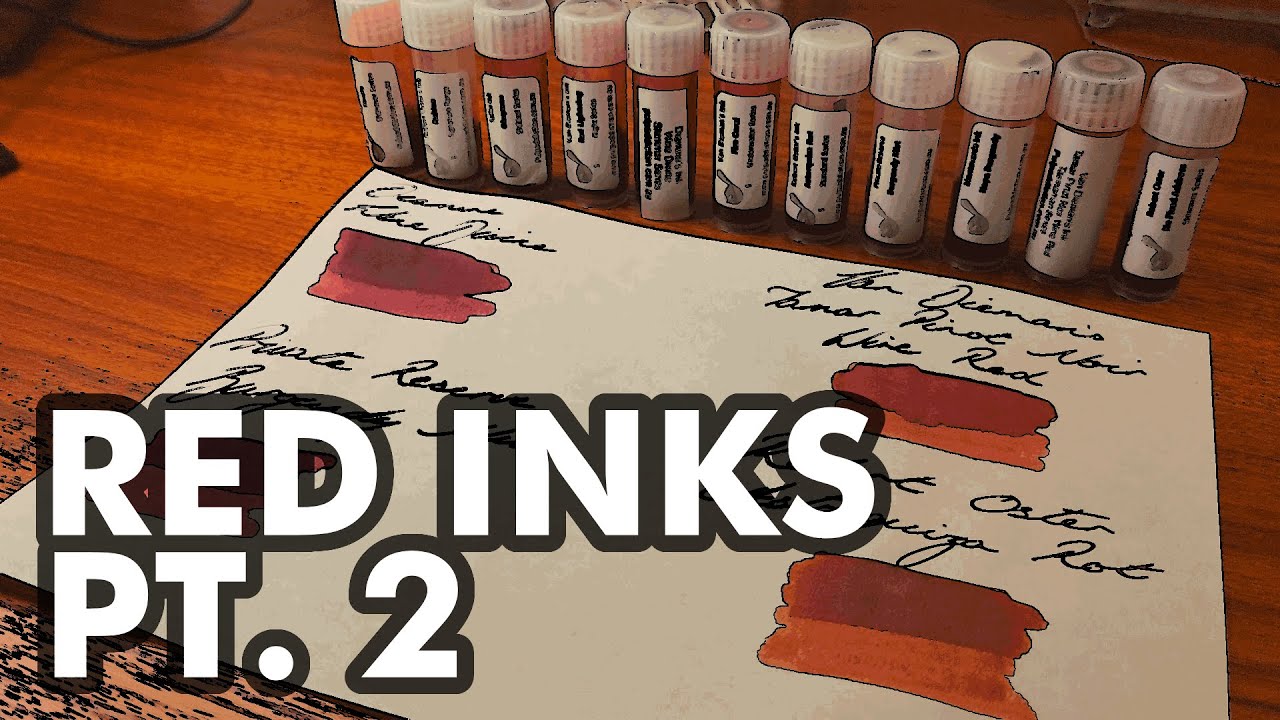 Ink Expedition - 2022 Red Inks - Part Two (Plus Shimmering inks)