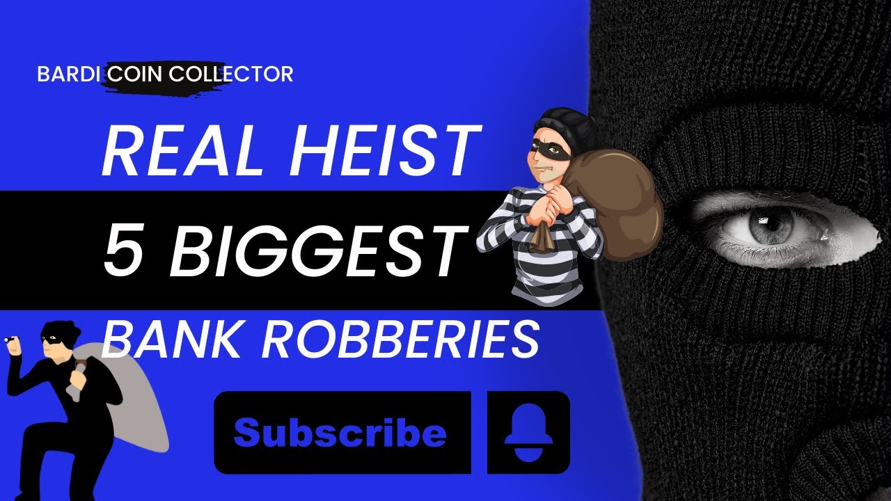 Real life Money Heist 5 biggest Bank robberies of all time!