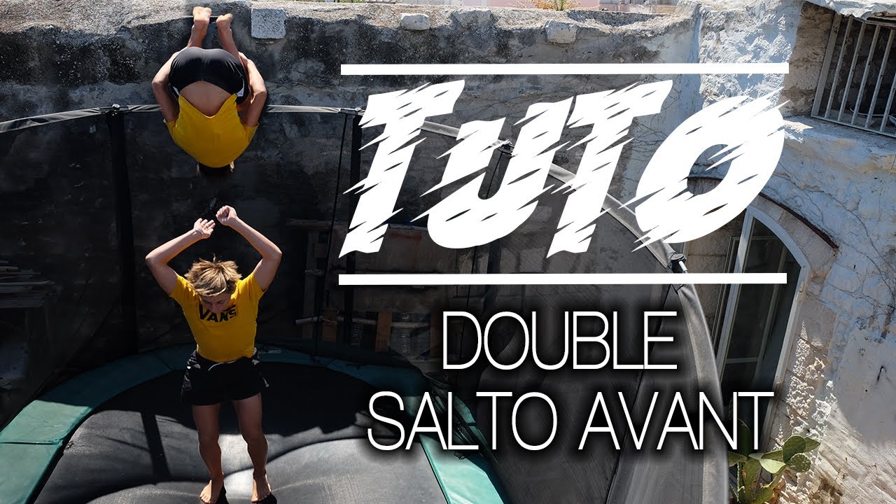 TUTO DOUBLE SALTO AVANT !!! 