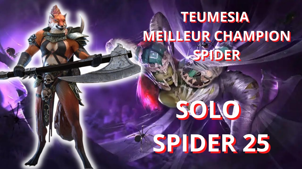 TEUMESIA SOLO SPIDER 25 LA B&Ecirc;TE DE l'ARAIGN&Eacute;E [RAID SHADOW LEGENDS]