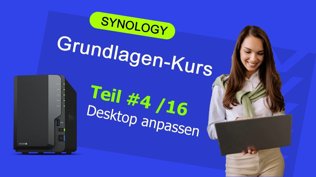 Synology DSM Desktop-anpassen - Synology-Komplettkurs #4