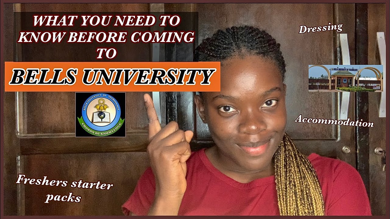 BELLS UNIVERSITY: hostel, dressing, admission and things that are not allowed #nigerianuni