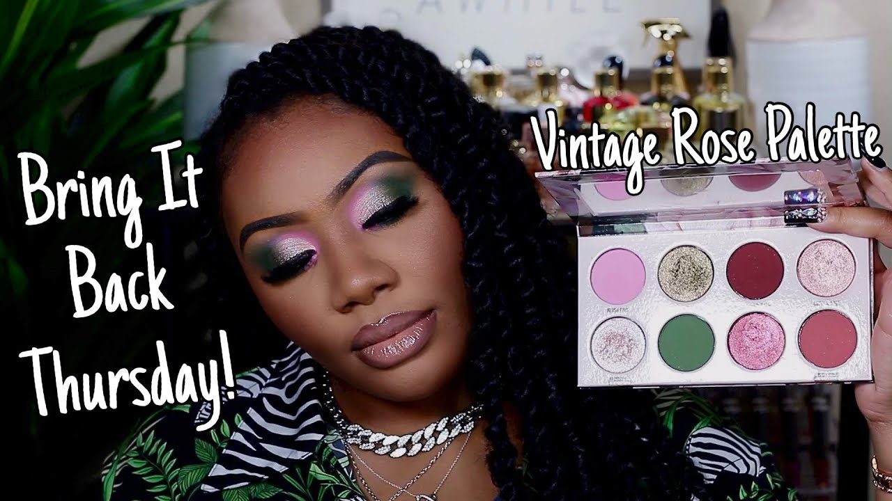BRING IT BACK THURSDAY SERIES #5 FT GIVE ME GLOW VINTAGE ROSE PALETTE | ASK WHITNEY