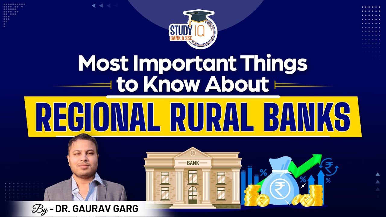 Regional Rural Banks - Know the most important facts about RRBs of India | StudyIQ Bank&SSC