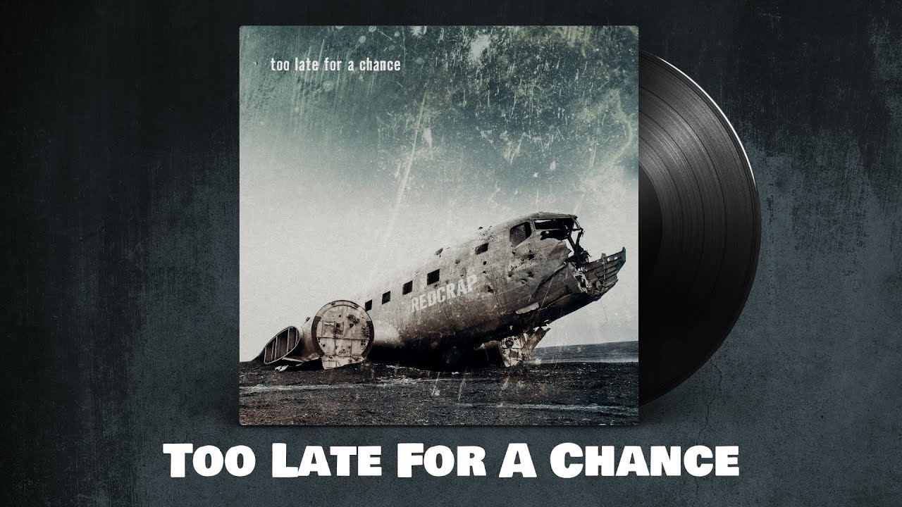 RedCrap - Too Late for a Chance - Full Album
