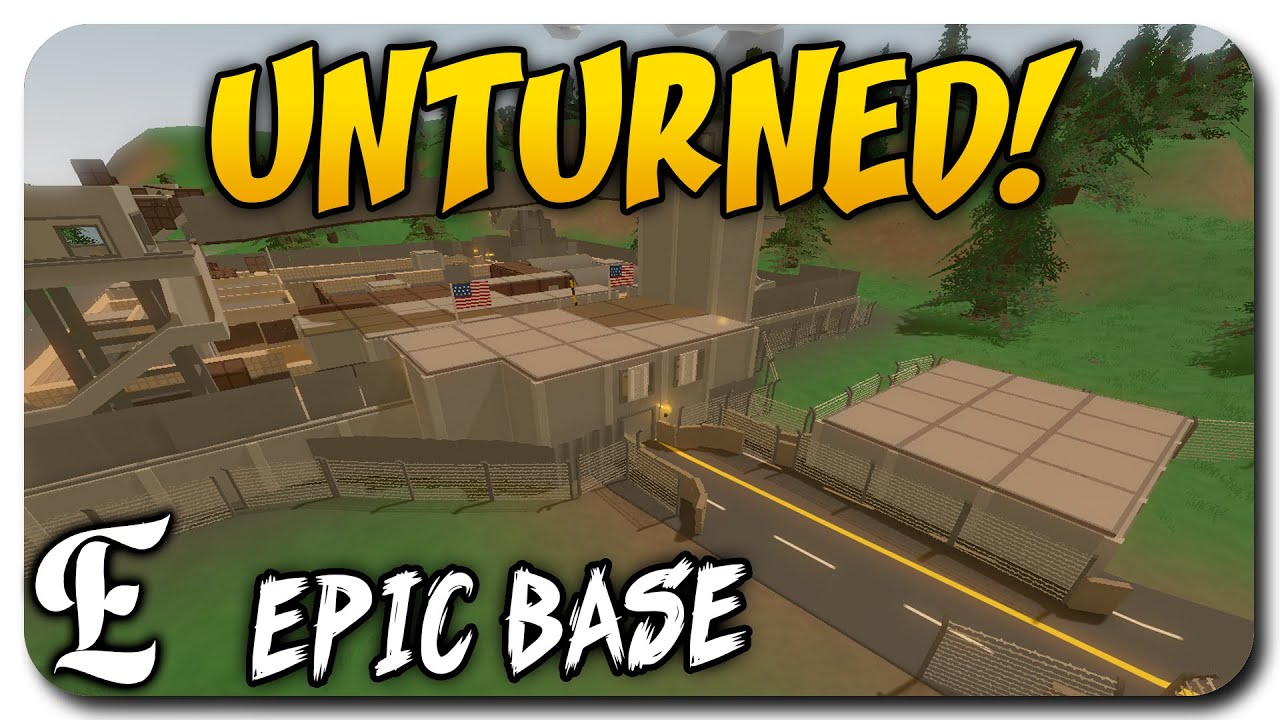 Unturned ➤ My EPIC MASSIVE Base! Design Update