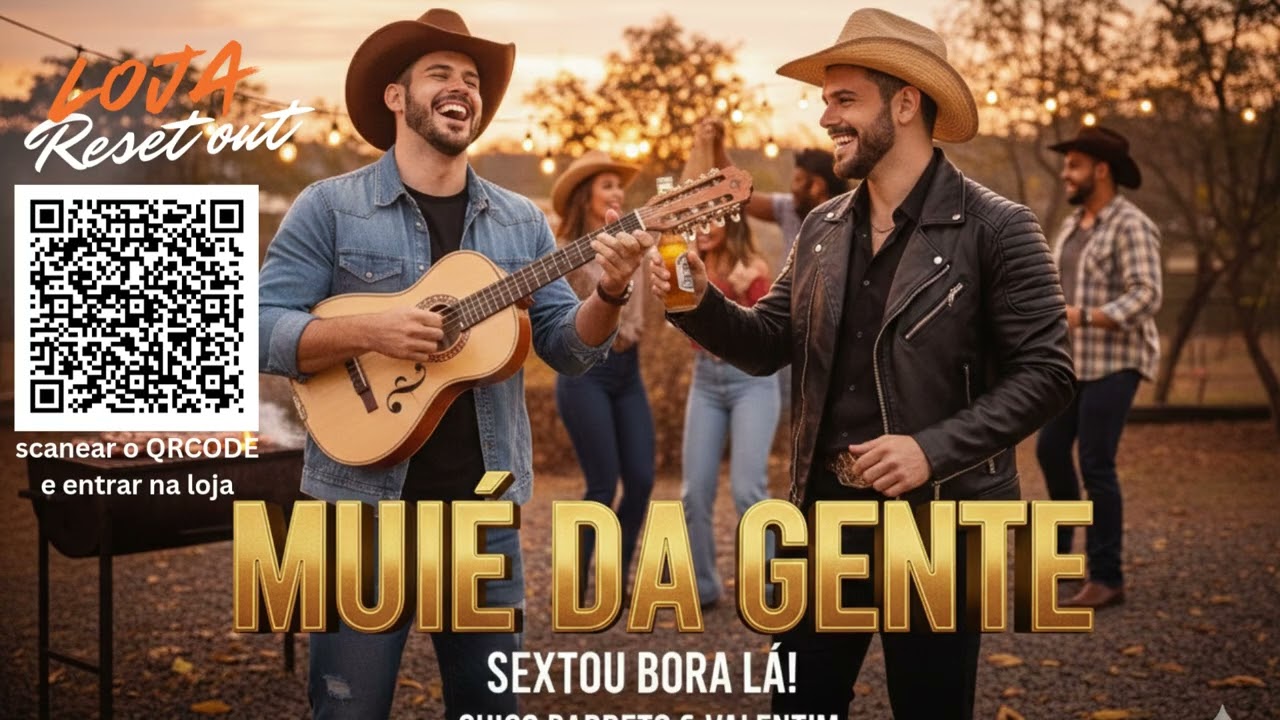 MUIÉ DA GENTE 🍻🔥 | Sextou Bora Lá! | Chico Barreto & Valentim
