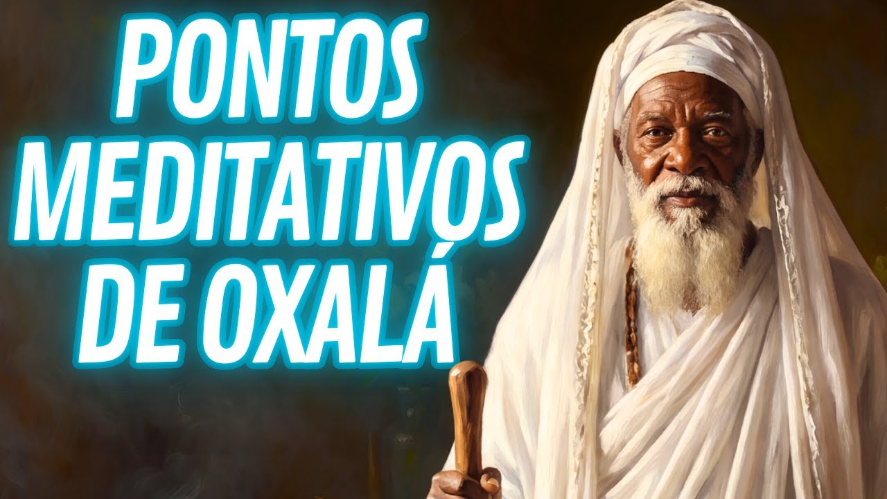 OS MELHORES PONTOS DE OXALÁ | SILÊNCIO, PAZ E LUZ NO CAMINHO | Pontos Meditativos de Umbanda #Oxalá