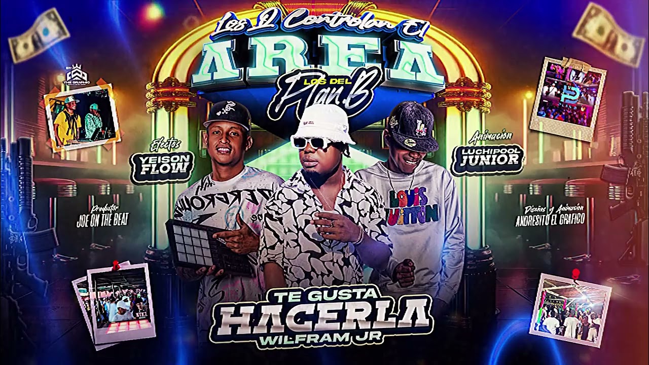 TE GUSTA  HACERLA ❌ WILFRAN JR ❌ LOS DEL PLAN B