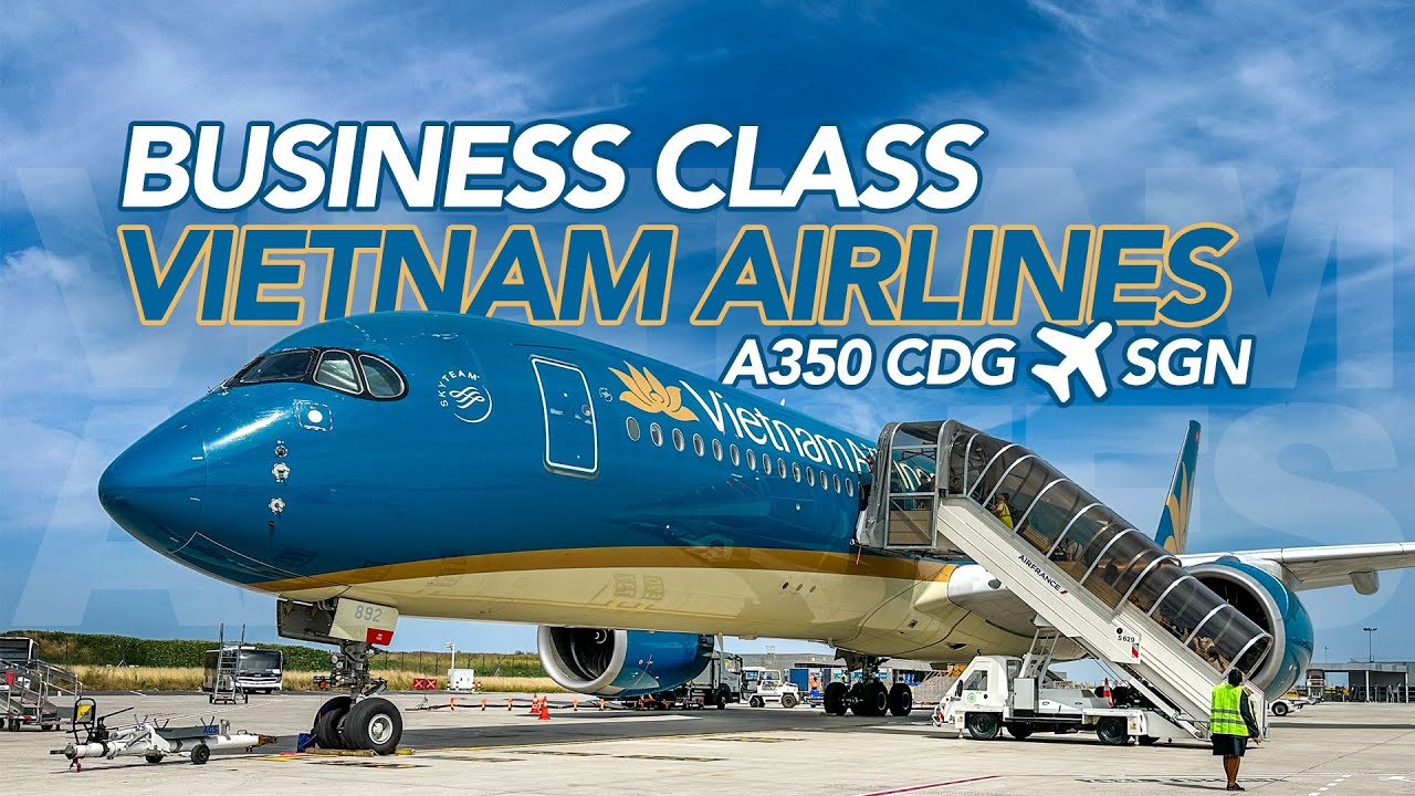 Мой первый полет Vietnam Airlines — 12 часов в бизнес-классе A350 (VN10 CDG–SGN)
