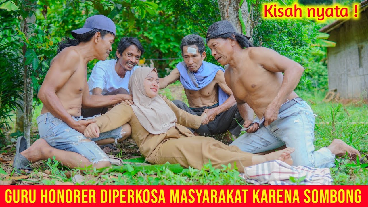 GURU HONORER DIP3RK054 MASYARAKAT, KARENA SOMBONG ! FILM INSPIRATIF 