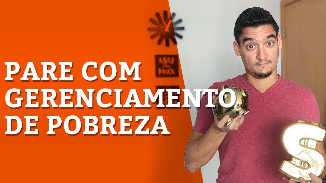 PARE COM O GERENCIAMENTO DE POBREZA