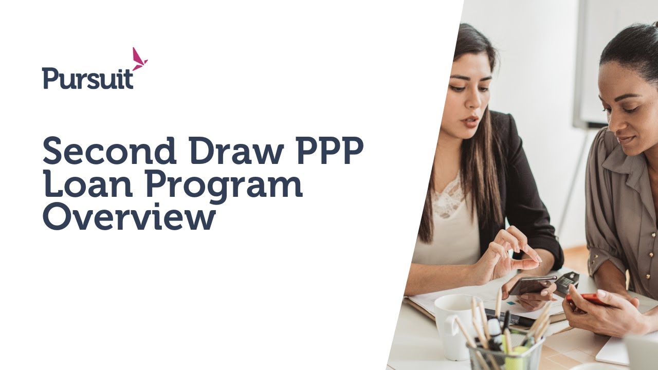 Second Draw PPP Loan Program Overview