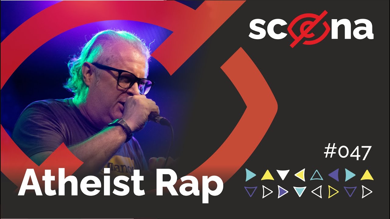 047 - Nevidljiva scena | Atheist Rap