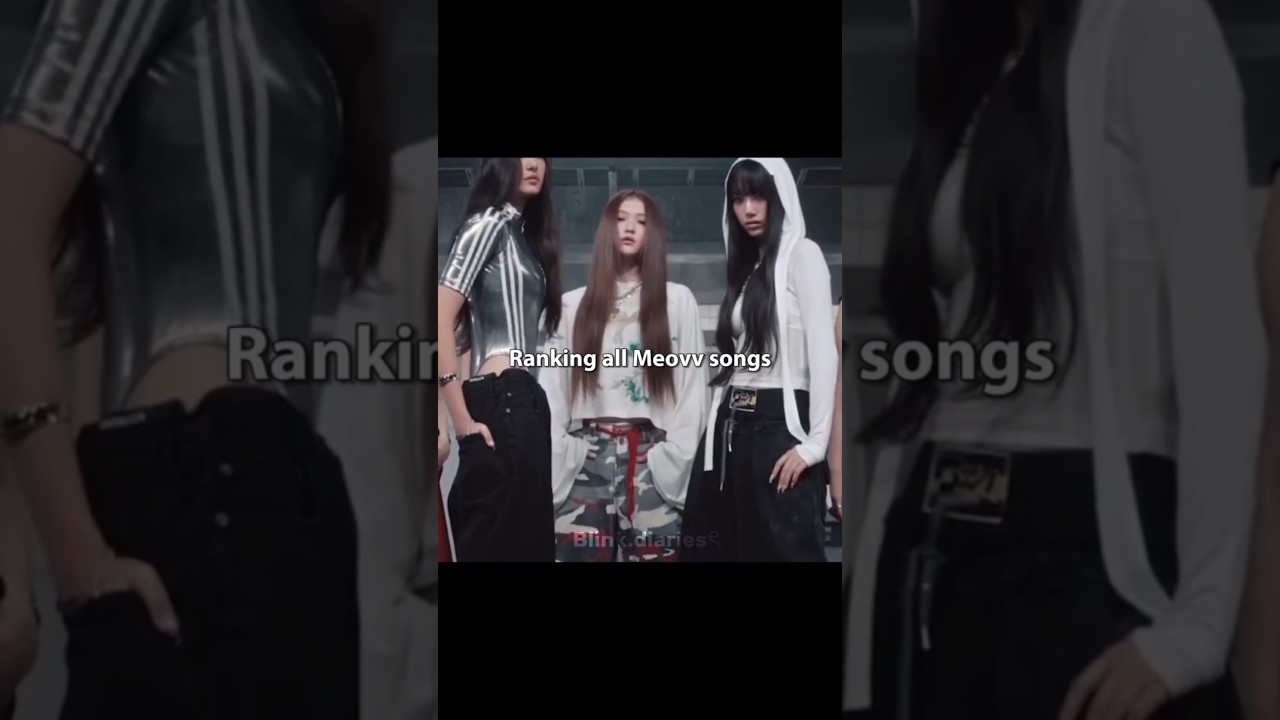 | Ranking all Meovv songs | 