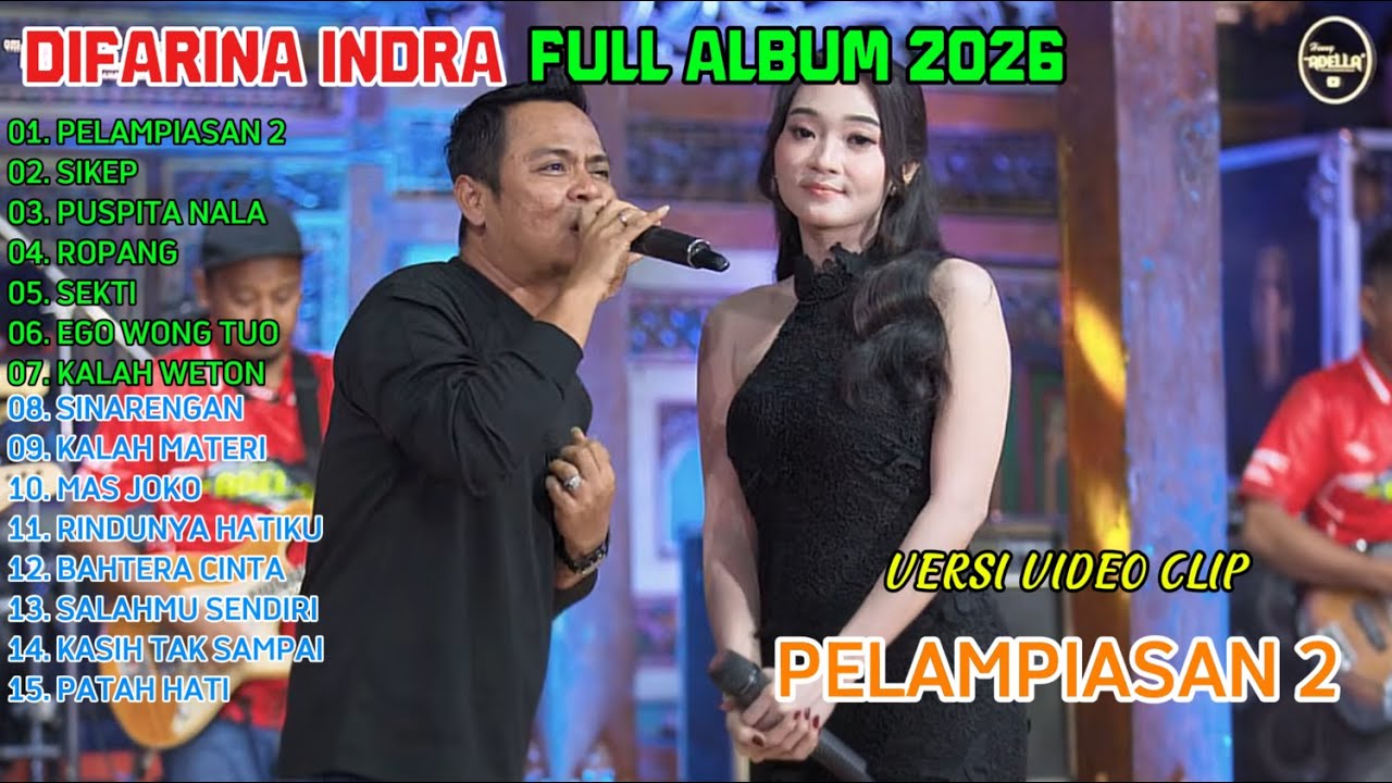 om adella full album terbaru 2026 - PELAMPIASAN 2 - DIFARINA INDRA FULL ALBUM TERBARU 2026