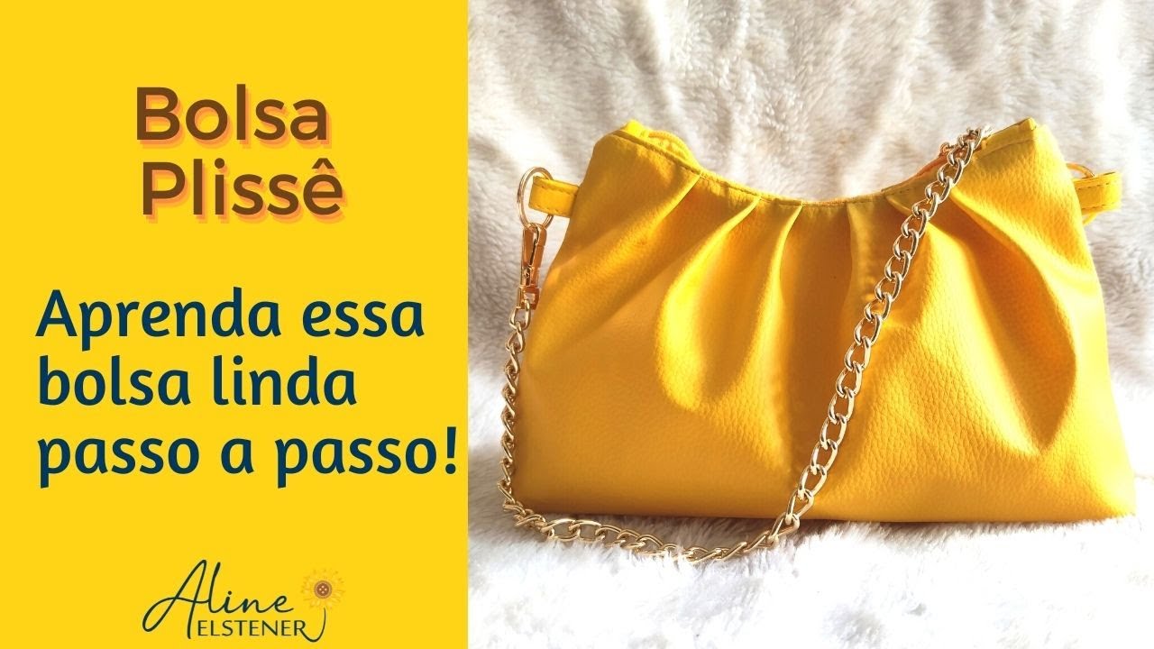 Bolsa Plissê - Aprenda passo a passo a bolsa plissada