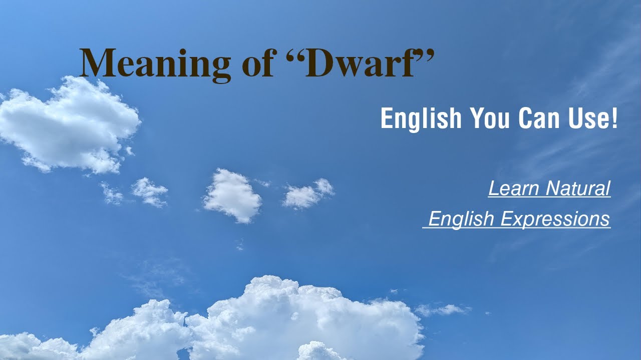 👉 What Does &ldquo;Dwarf&rdquo; Mean? | Simple English Explanation