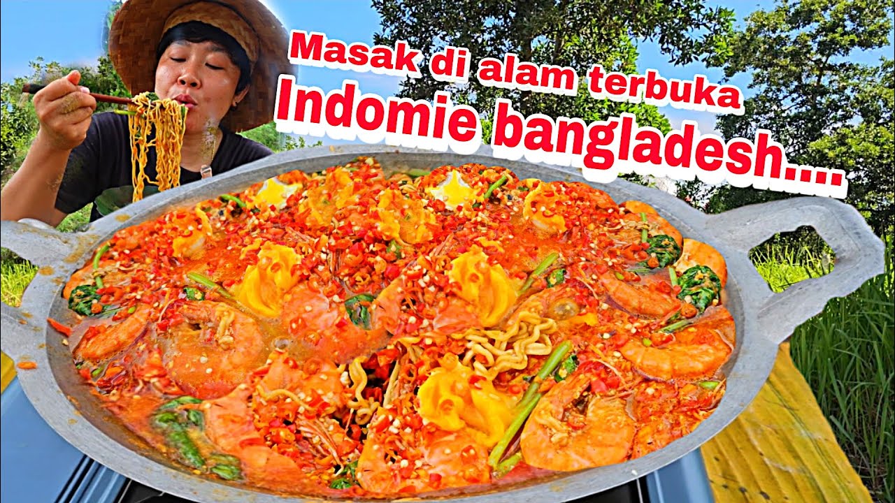 MASAK DI ALAM TERBUKA ‼️INDOMIE BANGLADES DI ALAM TERBUKA SAAT MUSIM HUJAN ,