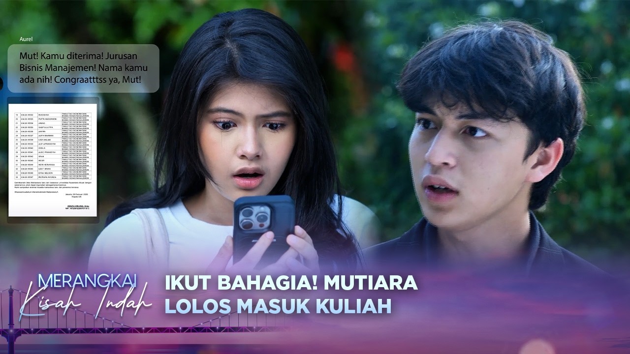 Ga Jadi Sedih! Mutiara Keterima Jurusan Manajemn Bisnis | Merangkai Kisah Indah Episode 212