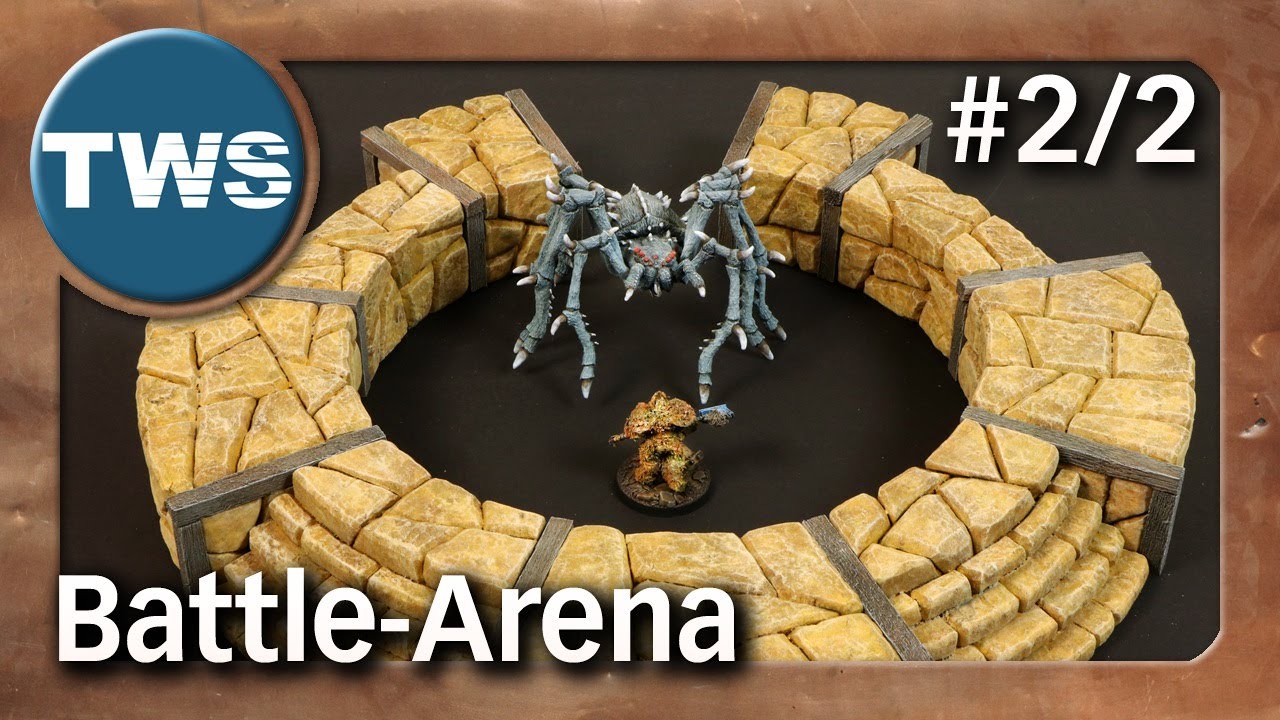 Tutorial: Battle-Arena aus Hartschaum/XPS – Teil 2 (Tabletop-Gelände, Gladiatoren-Arena, Pit, TWS)