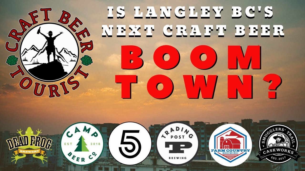Is Langley... BC's Next Craft Beer Boomtown?