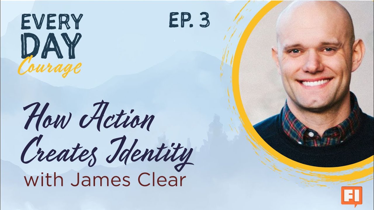 How Action Creates Identity With James Clear