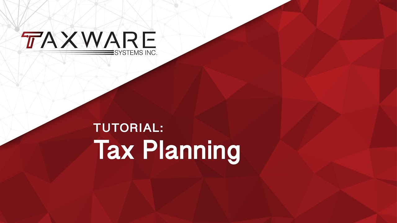Tutorial - Tax Planning