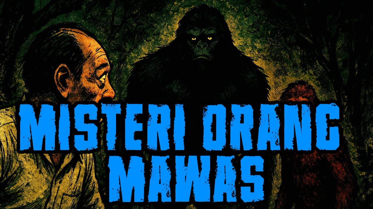 MISTERI ORANG MAWAS