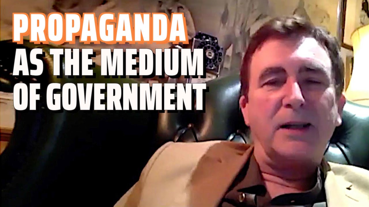 Propaganda as the Medium of Government