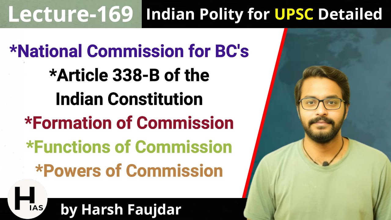 L169: National Commission for Backward Classes - Functions & Powers | Indian Polity for UPSC